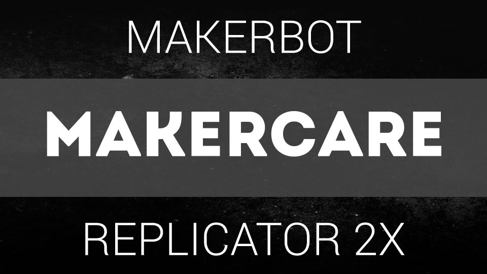 makercare replicator 2x