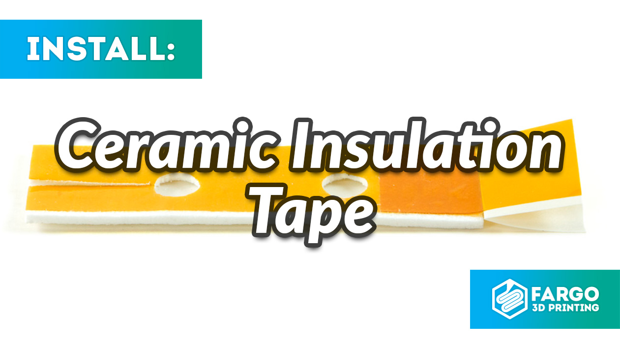 3d printing ceramic insulation tape how to